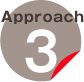 Approach 3