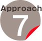 Approach 7